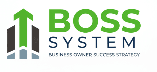 The BOSS System - Build a Business That Pays You Back
